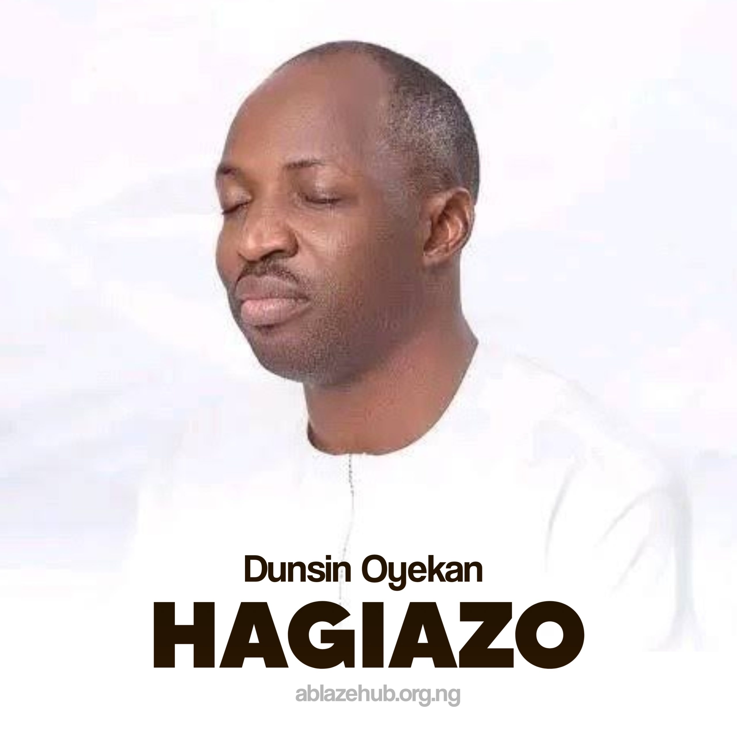 Hagiazo by Dunsin Oyekan | Official Lyrics & MP3 Download"