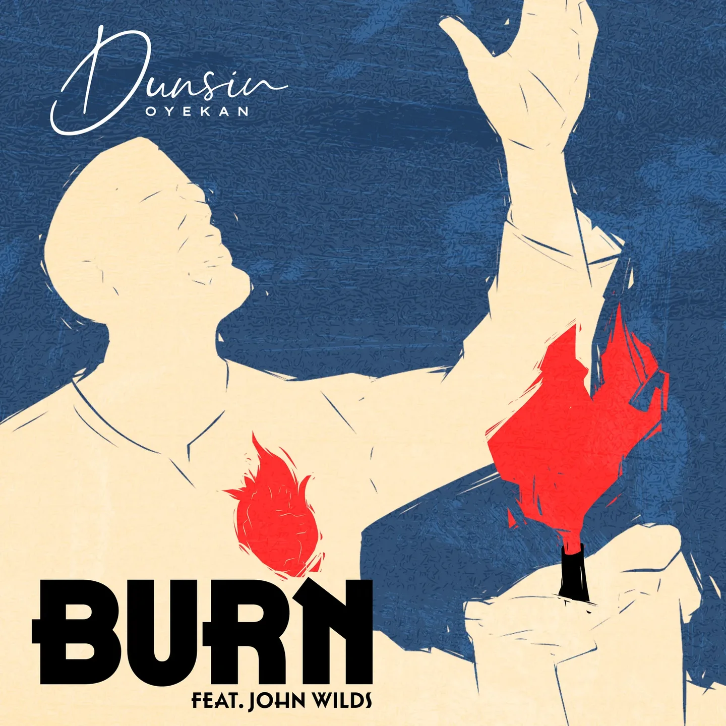 Burn By Dunsin & John Wild
