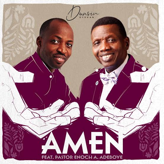 Amen by Dunsin Oyekan ft Pastor E A Adeboye Download Mp3 & Lyrics