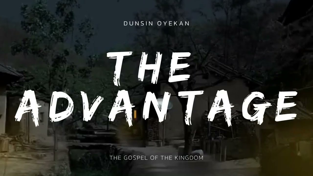 The Advantage By Dunsin