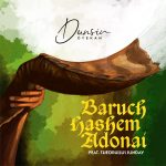 BARUCH HASHEM ADONAI - Dunsin Oyekan ft. Theophilus Sunday
