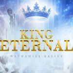 King Eternal - Nathaniel Bassey