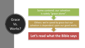 Grace & works : what the bible says 
